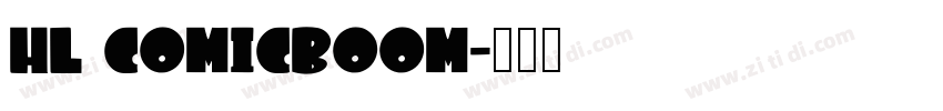 HL ComicBoom字体转换